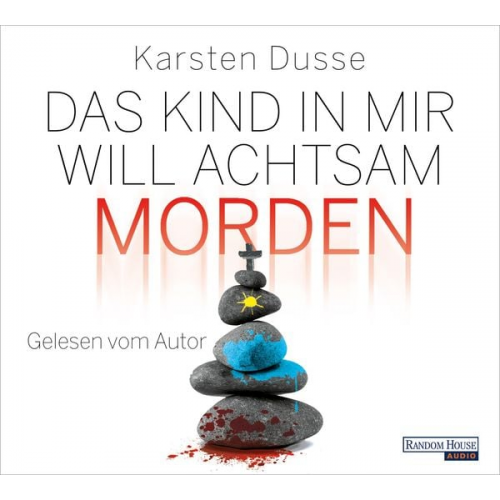 Karsten Dusse - Das Kind in mir will achtsam morden