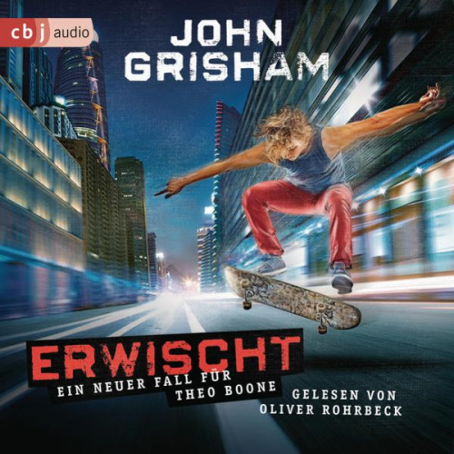 John Grisham - Erwischt: ein neuer Fall für Theo Boone