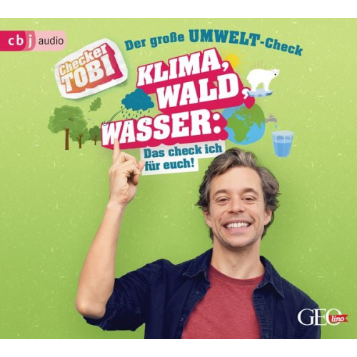 Gregor Eisenbeiss - Checker Tobi - Der große Umwelt-Check: Klima, Wald, Wasser: Das check ich für euch!