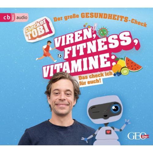 Gregor Eisenbeiss - Checker Tobi - Der große Gesundheits-Check: Viren, Fitness, Vitamine - Das check ich für euch!