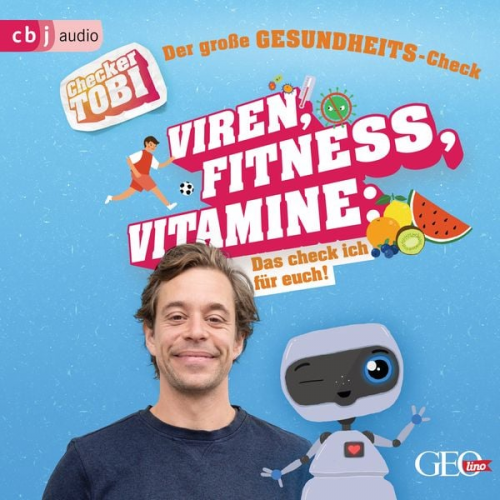 Gregor Eisenbeiss - Checker Tobi - Der große Gesundheits-Check: Viren, Fitness, Vitamine - Das check ich für euch!