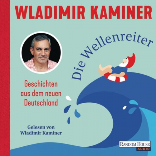 Wladimir Kaminer - Die Wellenreiter