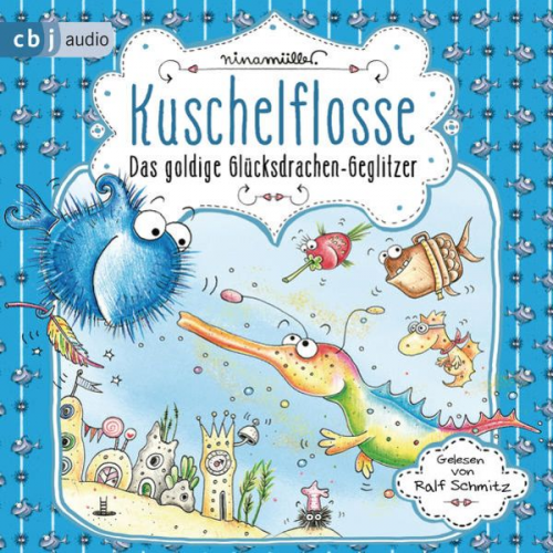 Nina Müller - Kuschelflosse - Das goldige Glücksdrachen-Geglitzer