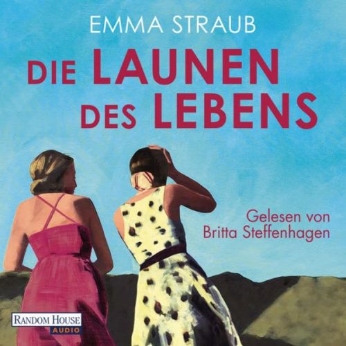 Emma Straub - Die Launen des Lebens