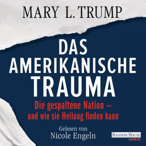 Mary L. Trump - Das amerikanische Trauma