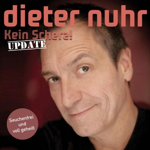 Dieter Nuhr - Kein Scherz – Seuchenfrei und voll geheilt