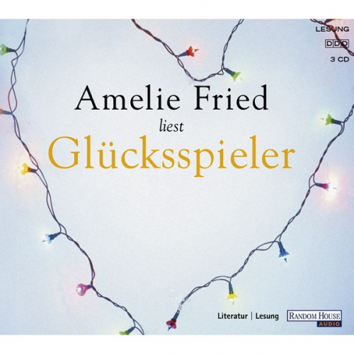 Amelie Fried - Glücksspieler