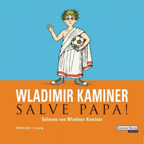 Wladimir Kaminer - Salve Papa!