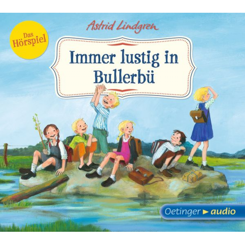 Astrid Lindgren - Wir Kinder aus Bullerbü 3. Immer lustig in Bullerbü