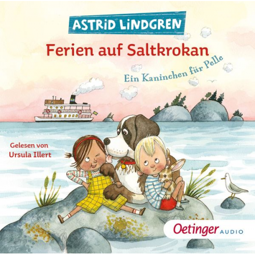 Astrid Lindgren - Ferien auf Saltkrokan. Ein Kaninchen für Pelle