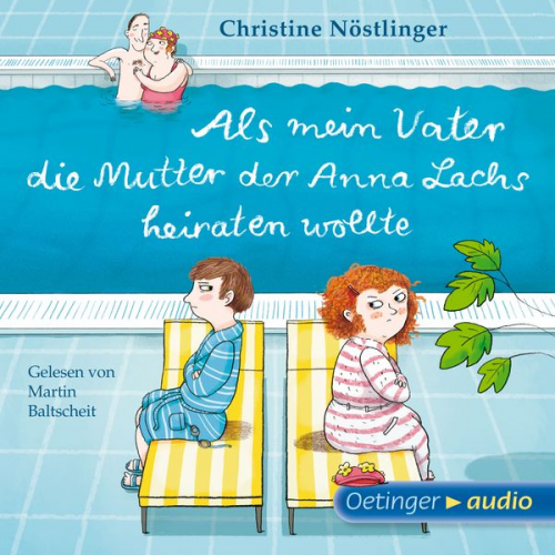 Christine Nöstlinger - Als mein Vater die Mutter der Anna Lachs heiraten wollte