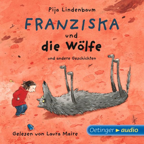 Pija Lindenbaum - Franziska und die Wölfe und andere Geschichten