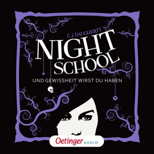 C.J. Daugherty - Und Gewissheit wirst du haben / Night School Bd.5