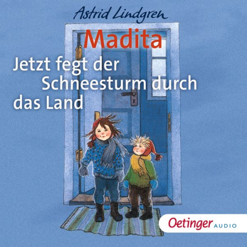 Astrid Lindgren - Madita - Jetzt fegt der Schneesturm durch das Land