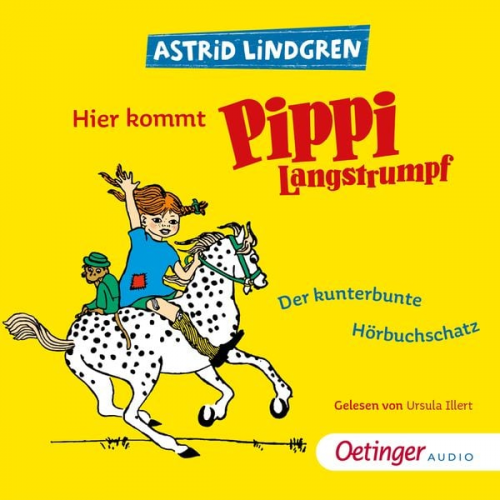Astrid Lindgren - Hier kommt Pippi Langstrumpf!