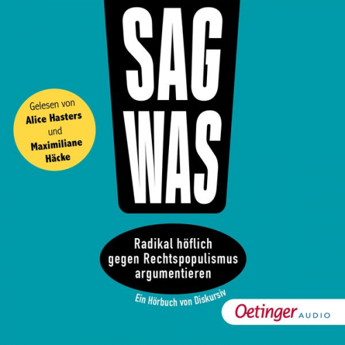 Philipp Steffan - Sag was! Radikal höflich gegen Rechtspopulismus argumentieren