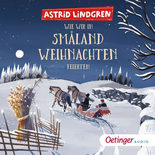 Astrid Lindgren - Wie wir in Småland Weihnachten feierten