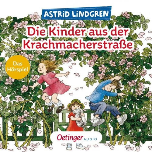 Astrid Lindgren - Die Kinder aus der Krachmacherstraße