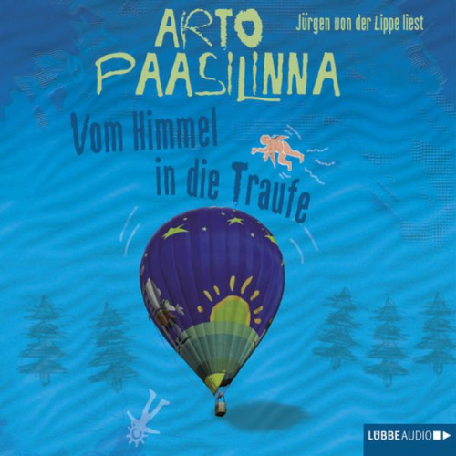 Arto Paasilinna - Vom Himmel in die Traufe