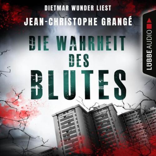 Jean-Christophe Grangé - Die Wahrheit des Blutes