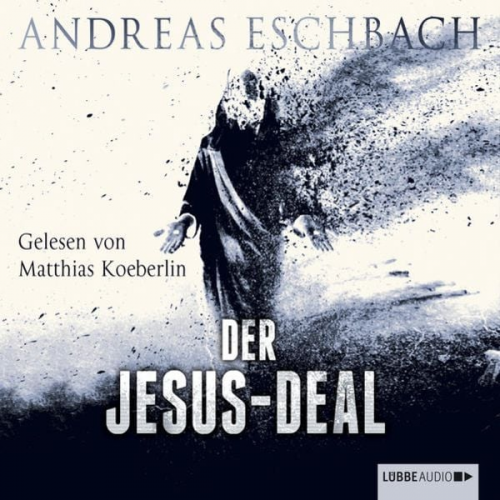 Andreas Eschbach - Der Jesus-Deal