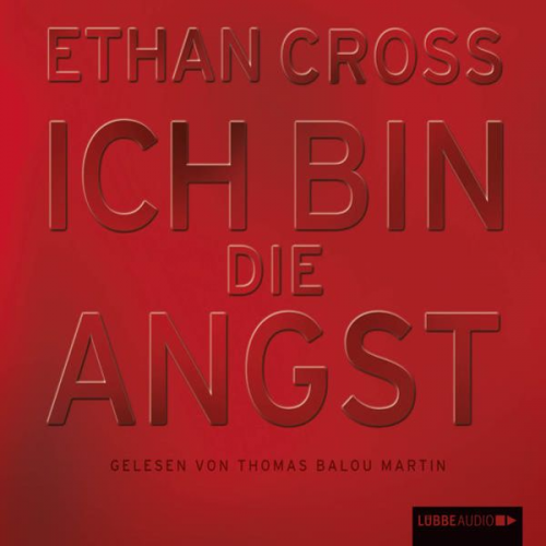 Ethan Cross - Ich bin die Angst