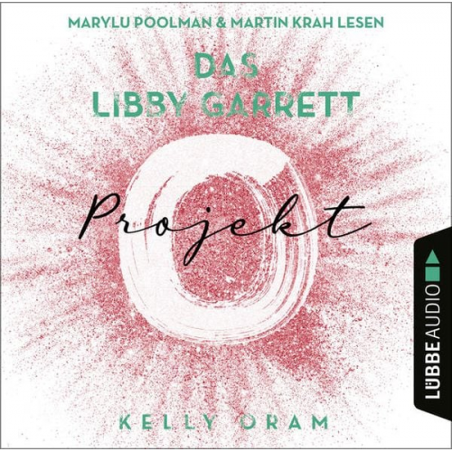 Kelly Oram - Das Libby Garrett Projekt