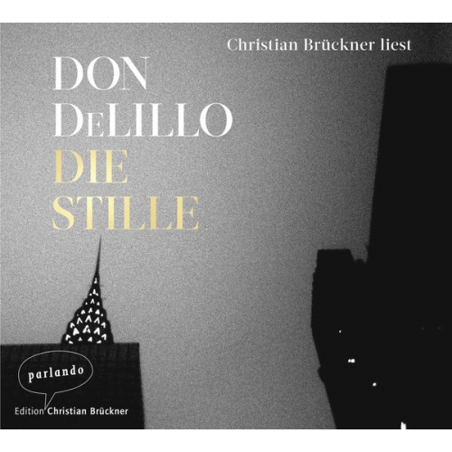 Don DeLillo - Die Stille