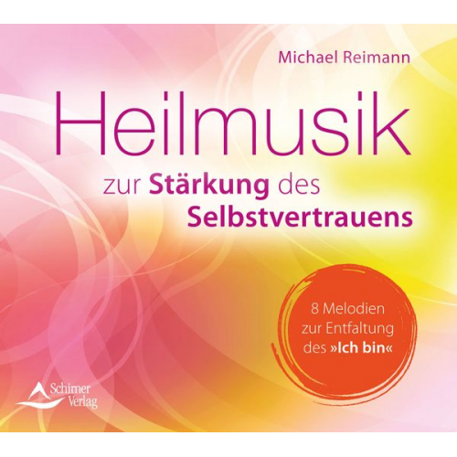 Michael Reimann - CD Heilmusik zur Stärkung des Selbstvertrauens