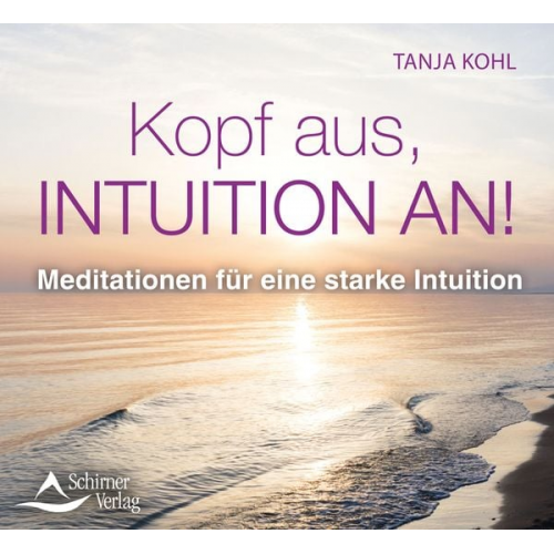 Tanja Kohl - Kopf aus, Intuition an!