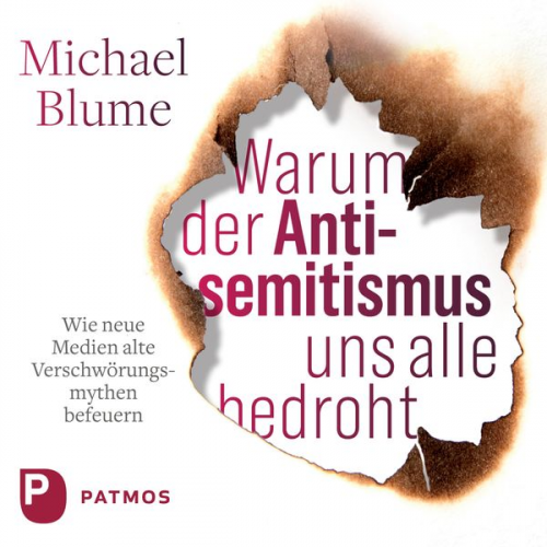 Michael Blume - Warum der Antisemitismus uns alle bedroht