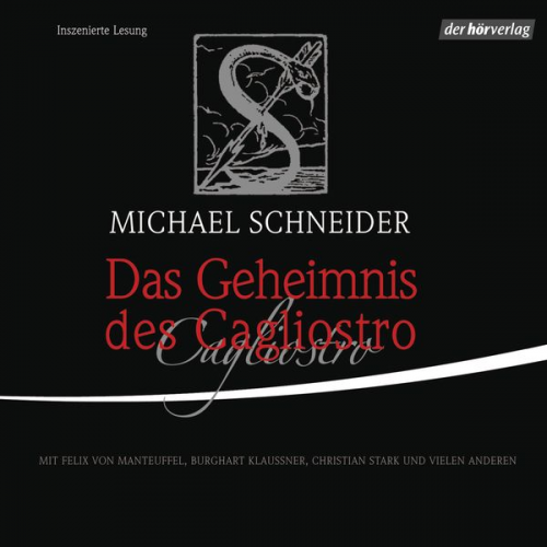 Michael Schneider - Das Geheimnis des Cagliostro