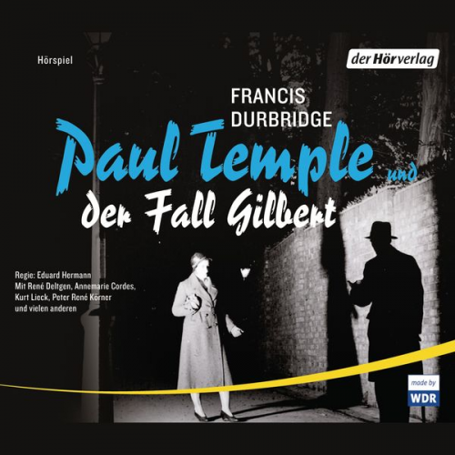 Francis Durbridge - Paul Temple und der Fall Gilbert