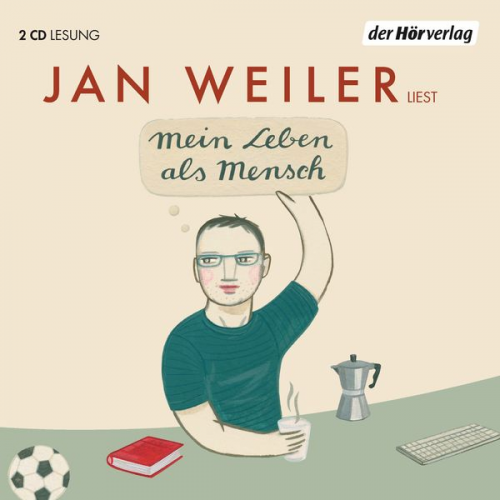 Jan Weiler - Mein Leben als Mensch