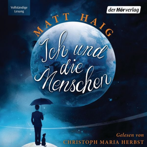 Matt Haig - Ich und die Menschen