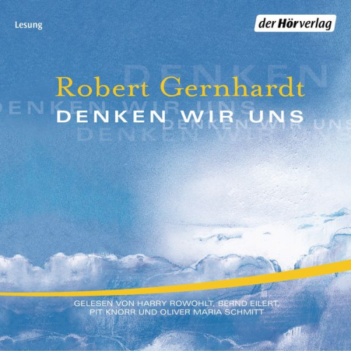 Robert Gernhardt - Denken wir uns