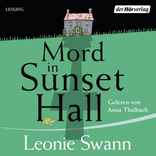 Leonie Swann - Mord in Sunset Hall
