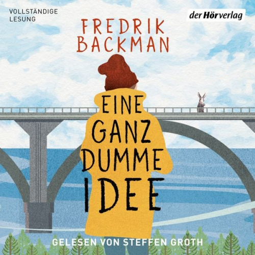Fredrik Backman - Eine ganz dumme Idee