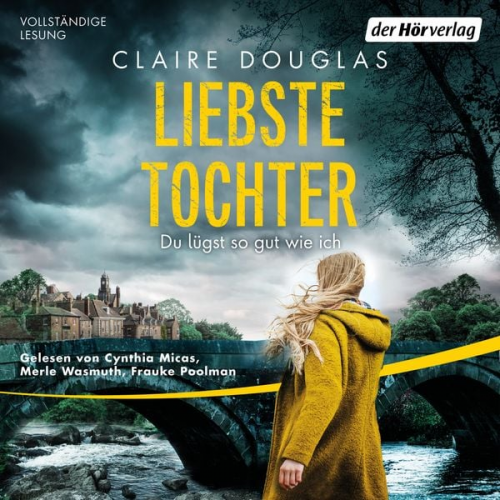 Claire Douglas - Liebste Tochter – Du lügst so gut wie ich