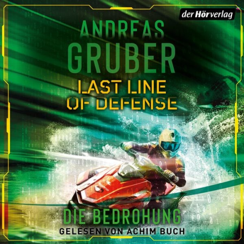 Andreas Gruber - Last Line of Defense 2 - Die Bedrohung