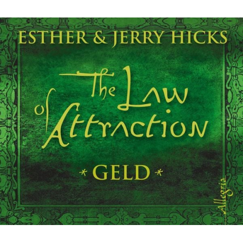 Esther Hicks Jerry Hicks - The Law of Attraction, Geld