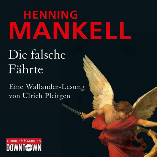 Henning Mankell - Die falsche Fährte (Ein Kurt-Wallander-Krimi 6)