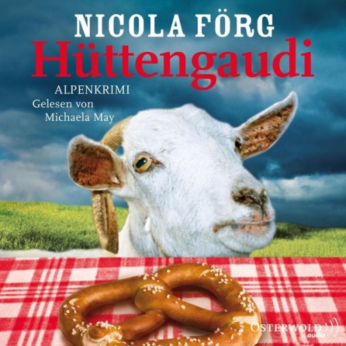 Nicola Förg - Hüttengaudi