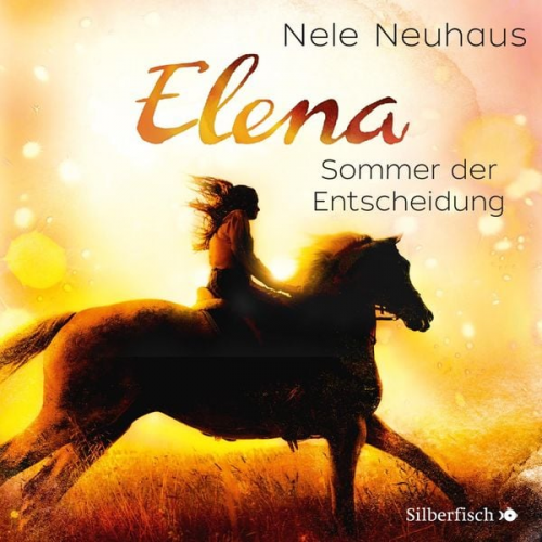 Nele Neuhaus - Elena – Ein Leben für Pferde 2: Sommer der Entscheidung