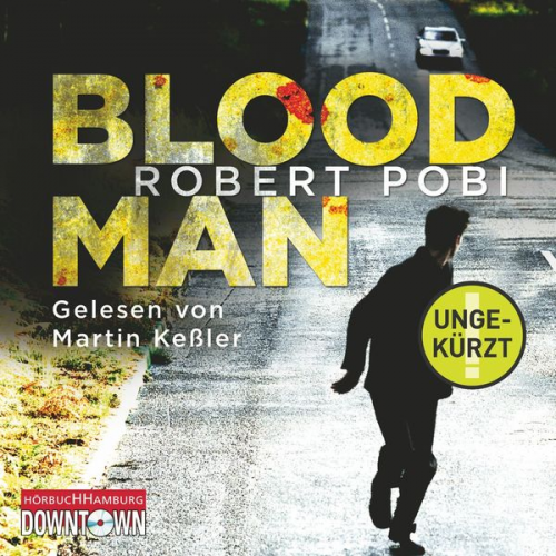 Robert Pobi - Bloodman