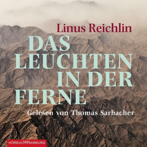 Linus Reichlin - Das Leuchten in der Ferne