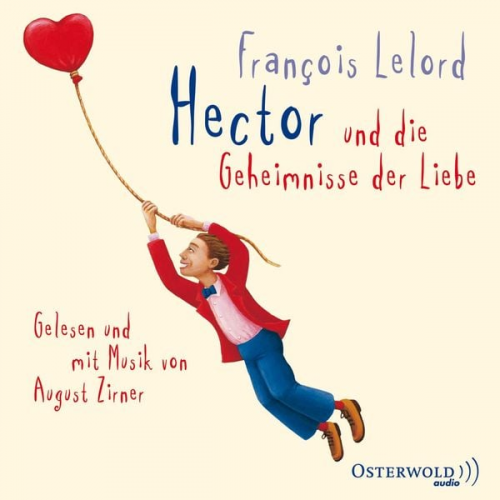 François Lelord - Hector und die Geheimnisse der Liebe