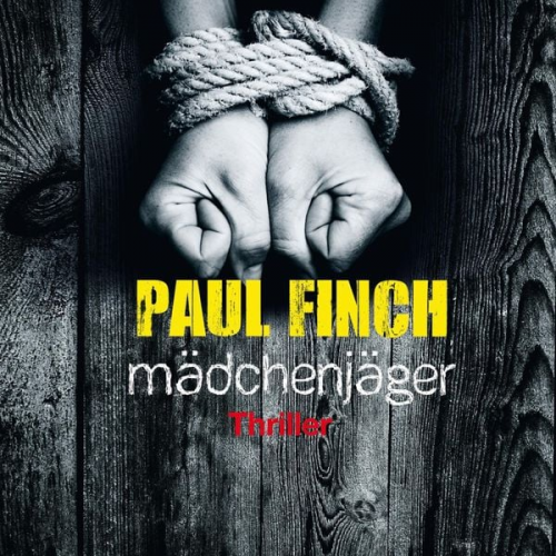 Paul Finch - Mädchenjäger (Mark-Heckenburg-Reihe 1)