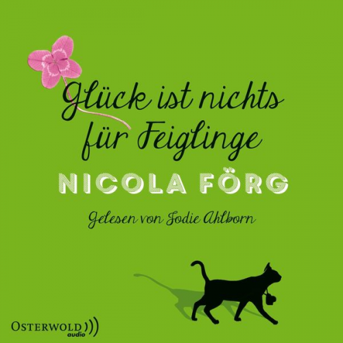 Nicola Förg - Glück ist nichts für Feiglinge