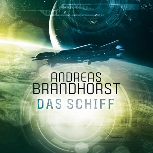 Andreas Brandhorst - Das Schiff